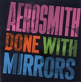 Aerosmith - Done With Mirrors