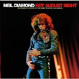 Neil Diamond - Hot August Nights