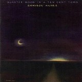 Emmylou Harris - Quarter Moon In A Ten Cent Town
