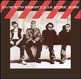 U2 - How To Dismantle An Atomic Bomb