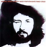 Michael Nesmith - Pretty Much Your Standard Ranch Stash