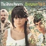 Stone Poneys - Evergreen Vol. 2
