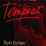 Bob Dylan - Tempest