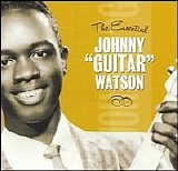 Johnny "Guitar" Watson - Essential Johnny Guitar Watson