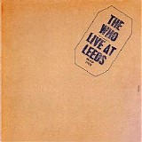 The Who - Live At Leeds