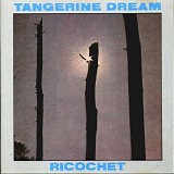 Tangerine Dream - Ricochet