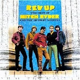 Mitch Ryder & The Detroit Wheels - Rev Up: The Best Of Mitch Ryder And The Detroit Wheels