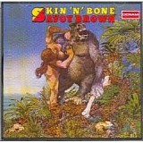 Savoy Brown - Skin 'N' Bone