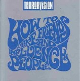 Terrorvision - How to Make Friends and Influence People