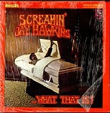 SCREAMIN' JAY HAWKINS - WHAT THAT IS!