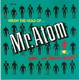 Man Or Astro-man? - Inside The Head Of Mr. Atom