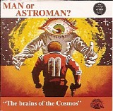 Man Or Astro-man? - The Brains of the Cosmos 7"