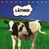 Frank Zappa - Lather