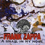 Frank Zappa - A Snail In My Nose (Live at Fillmore East, NYC, November 1970)