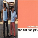 Flat Duo Jets - Introducing The Flat Duo Jets
