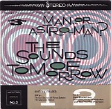 Man Or Astro-man? - The Sounds of Tomorrow