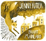 Jenny Ritter - Bright Mainland