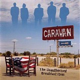 Caravan - The Unauthorised Breakfast Item
