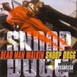 Snoop Dogg - Dead Man Walkin