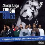 Snoop Dogg - Snoop Dogg Presents The Big Squeeze