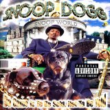 Snoop Dogg - Da Game Is To Be Sold, Not To Be Told