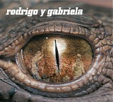 Rodrigo Y Gabriela - Rodrigo Y Gabriela
