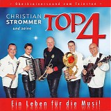 Christian Strommer Und Seine Top4 - Ein Leben FÃ¼r Die Musi!