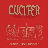 Lucifer - Anubis / Morning Star