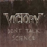 Victory - Don't Talk Science