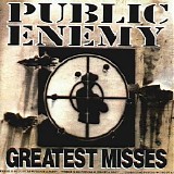 Public Enemy - Greatest Misses