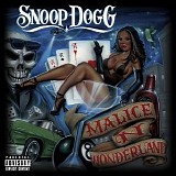 Snoop Dogg - Malice N Wonderland
