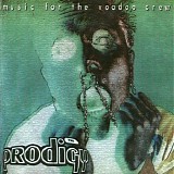 The Prodigy - Music For The Voodoo Crew