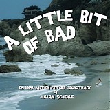 Julian Scherle - A Little Bit of Bad