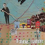 3 Cohens - Tightrope