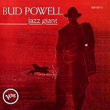 Bud Powell - Jazz Giant