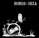 Songs: Ohia - Songs: Ohia