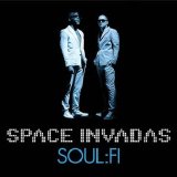 Space Invadas - Soul:Fi
