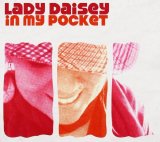 Lady Daisey - In My Pocket