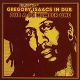 Gregory Isaacs - Dub A De Number One - Gregory Isaacs In Dub