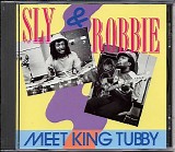 Sly & Robbie - Meet King Tubby