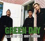 Green Day - Allies Of The Idiot Nation