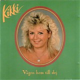 Kikki Danielsson - VÃ¤gen hem till dej