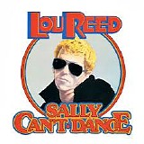 Lou Reed - Sally Can't Dance