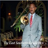 Delfeayo Marsalis - The Last Southern Gentlemen
