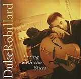 Duke Robillard - Living With The Blues