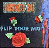 Husker Du - Flip Your Wig