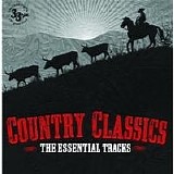 Various artists - Country Classics The Essential Tracks
