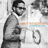 Ben Williams - Coming Of Age