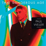 Paul Weller - That Dangerous Age