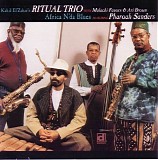 Kahil El'Zabar's Ritual Trio - Africa N'da Blues